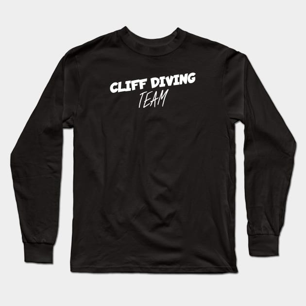 Cliff diving team Long Sleeve T-Shirt by maxcode